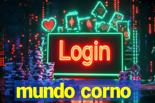 mundo corno